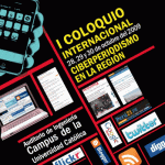 I Coloquio Internacional de Ciberperiodismo en la Región 