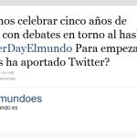 El Mundo celebra los cinco años de Twitter con un debate