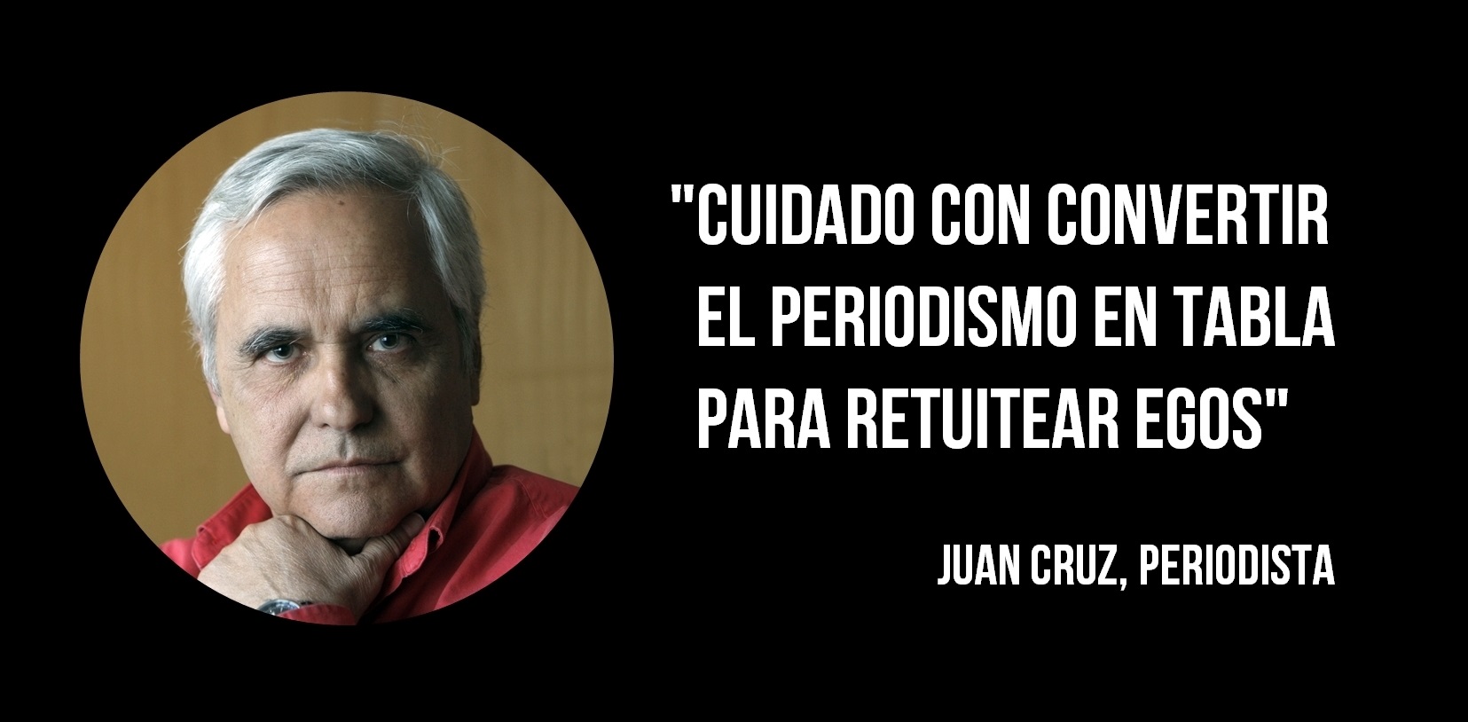 Juan Cruz “para Hacer Periodismo Se Necesita Nobleza” Clases De
